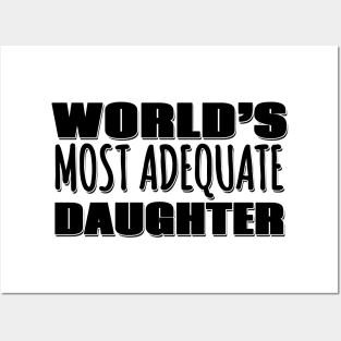 World's Most Adequate Daughter Posters and Art